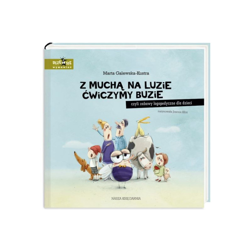 Boken med en fluga, vi tränar våra ansikten.