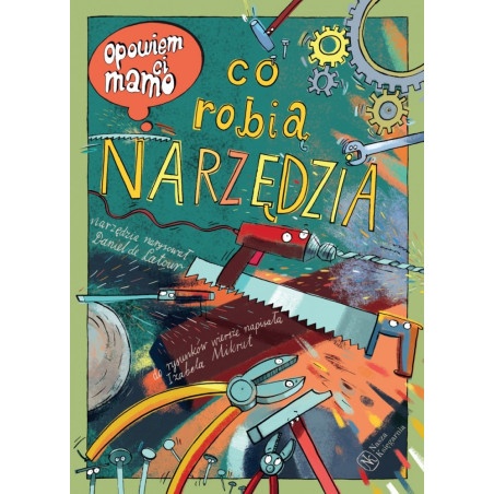 Boken ska jag berätta för dig, mamma, vad verktygen gör.