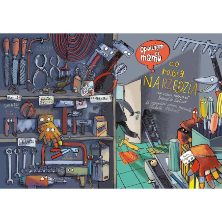 Boken ska jag berätta för dig, mamma, vad verktygen gör.