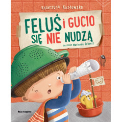 Boken Feluś och Gucio tråkar sig inte.