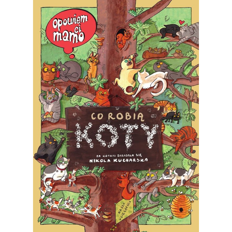 Boken ska jag berätta för dig, mamma, vad katter gör.