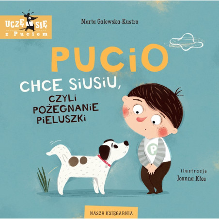 Boken Pucio vill kissa, eller farväl till blöjan.